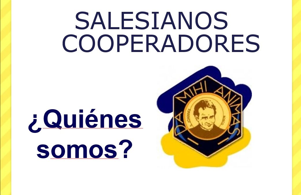 ¿Quiénes somos los Salesianos Cooperadores?